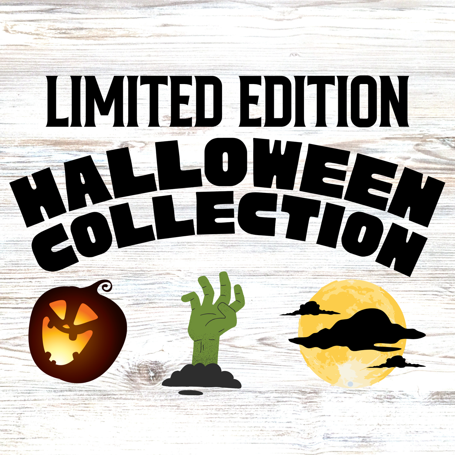 LIMITED EDITION HALLOWEEN COLLECTION