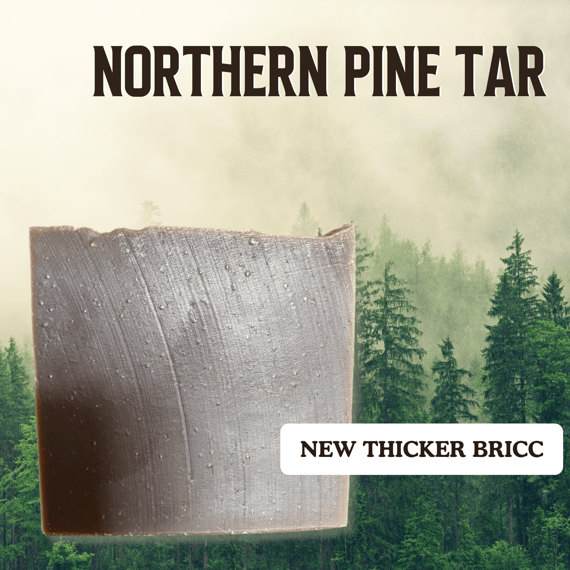 a bar of Northern Pine Tar soap by Brick Box with a misty pine forest background
